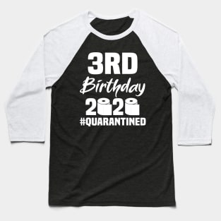 3rd Birthday 2020 Quarantined Baseball T-Shirt